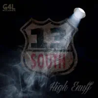 HIGH ENUFF — 13South