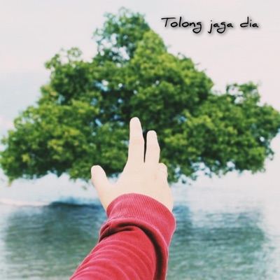 Tolong Jaga Dia - Single