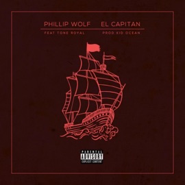 El Capitan (feat. Tone Royal) Phillip Wolf