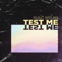 Test Me - Single - Mac Milio
