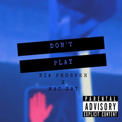Don't Play (feat. Mac Zay) - Single