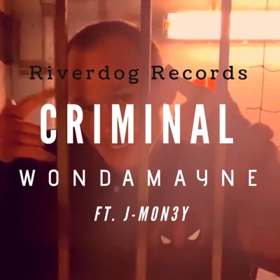 Criminal (feat. J-M0n3y) - Single