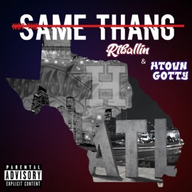 Not the Same Thang (feat. HtownGotty) Riballin