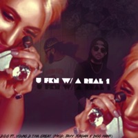 U Fkn W/ a Real 1 (feat. Young D Tha Great) - Single - D.O.G