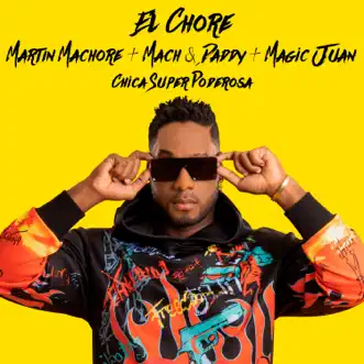 Chica Super Poderosa - Single by Martin Machore, Magic Juan & Mach & Daddy album reviews, ratings, credits