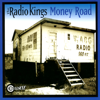 Money Road - Radio Kings