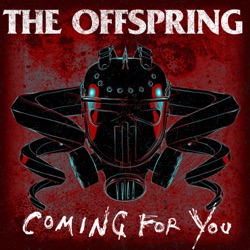 The Offspring - Coming for You