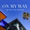 On My Way (OMW) [feat. Karmaa & Ant Tha General] - Jayco Beatz lyrics