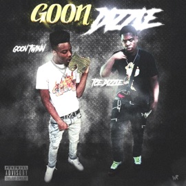 Goon Dizzle (feat. TCE Dizzle) Goon Twinn