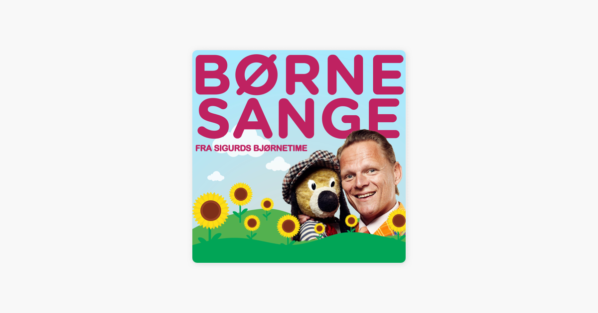 Børnesange Fra Sigurds Bjørnetime – Børnemusik Med Sigurd Barrett by Sigurd  Barrett on Apple Music