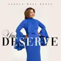 You Deserve