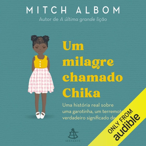 Um milagre chamado Chika: Uma história real sobre uma garotinha, um terremoto e o verdadeiro significado de família (Unabridged) cover