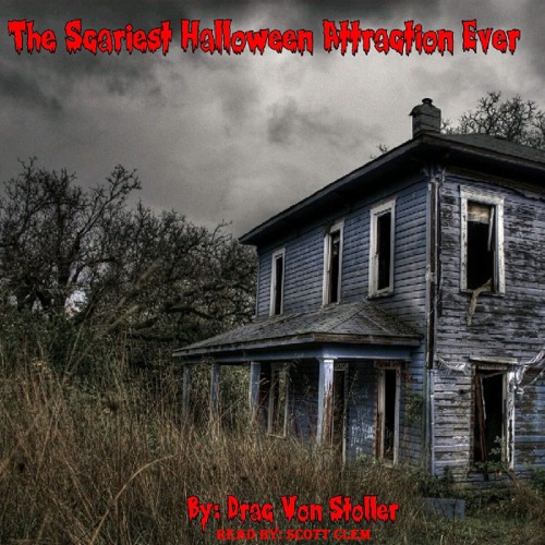 The Scariest Halloween Attraction Ever (31 Horrifying Tales From The Dead) cover