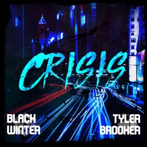 Crisis (feat. Black Winter) [Extended Edit] - Single