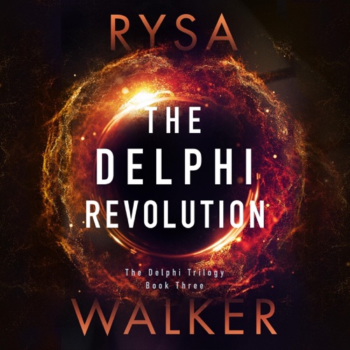 The Delphi Revolution: The Delphi Trilogy, Book 3 (Unabridged) cover
