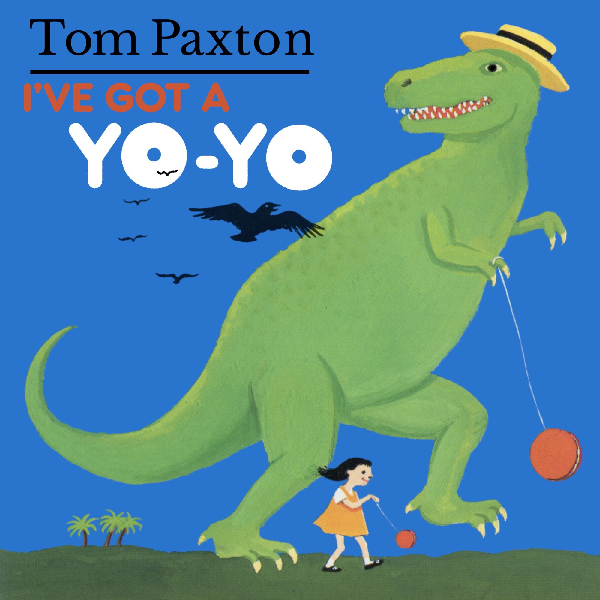 Tom Paxton – I’ve Got a Yo-Yo Cover