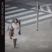 Antonina Krzysztoń - Nigdy nie