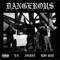 Dangerous (feat. VZ & BIG BAD) - NOISE lyrics