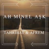 Ah Minel Aşk (feat. Afrem & Mc Serok) - Single - Tahribat