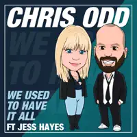 We Used to Have It All (feat. Jess Hayes) — Chris Odd