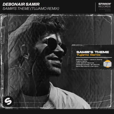 Listen to Samir's Theme (Tujamo Remix) - Single by Debonair Samir