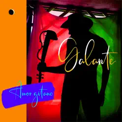 Amor Gitano - Single - Galante