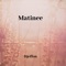 Matinee - Djeffon lyrics