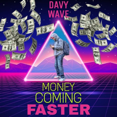 Money Coming Faster - Single