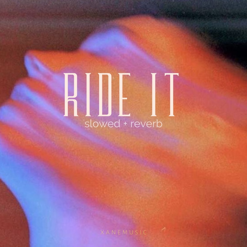 Ride it slowed