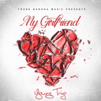 My Girlfriend - Single - YOUNG TRIZO