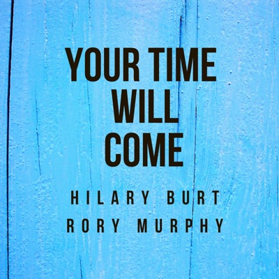 Your Time Will Come - Single