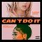 Can't Do It (feat. Saweetie) - Single