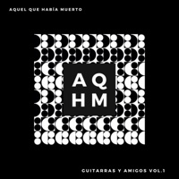 Guitarras y Amigos, Vol. 1 - EP - Aquel Que Había Muerto