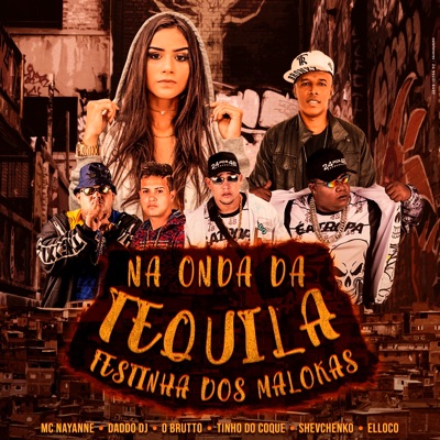 Na Onda da Tequila (Festinha dos Malokas) - Single