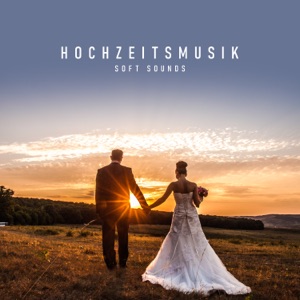 Hochzeitsmusik: Soft Sounds, Walzer und Balladen Jazz für den ersten Tanz