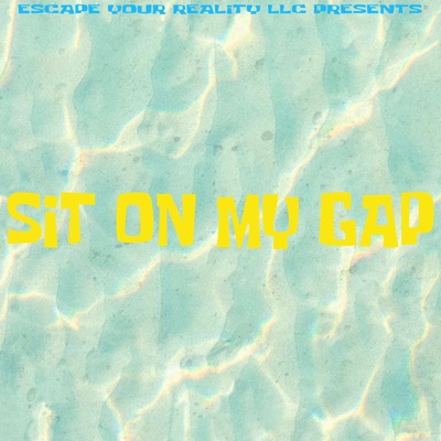 SIT on MY GAP - Single