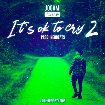 It's Ok To Cry 2 - Single