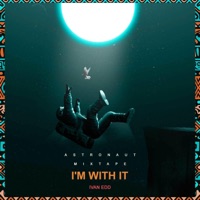 I'm With It (Radio Edit) [Radio Edit] - Single - Ivan Edd