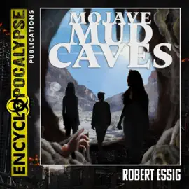 Mojave Mud Caves (Unabridged)