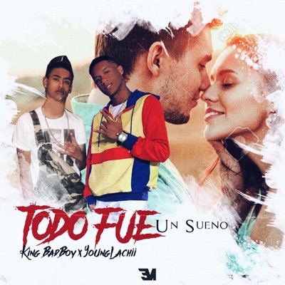 Todo Fue Un Sueño (feat. Young Lachii) - Single