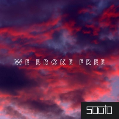 We Broke Free - Single