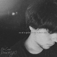 No Sé a Quien Le Voy a Decir Esto - Single - K-Y-O