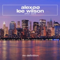 After Dark - Single - ALEXØØ & Lee Wilson