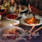 Genuine Jazz Bar Style At Home ~With Dinner~ artwork