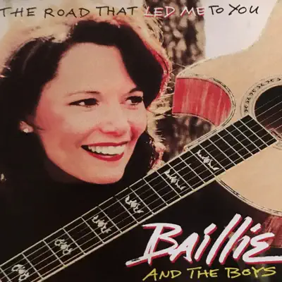 The Road That Led Me to You (Remastered) - Baillie & The Boys