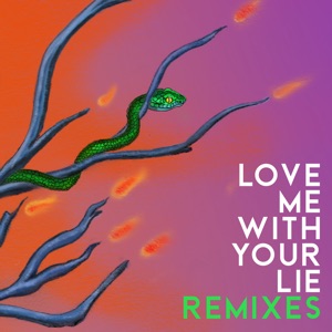 Love Me with Your Lie (Glockenbach Remix) - Single