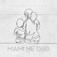 Mami Me Dijo - Single - Yavier Luisan