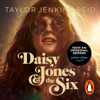 Daisy Jones and The Six - Taylor Jenkins Reid