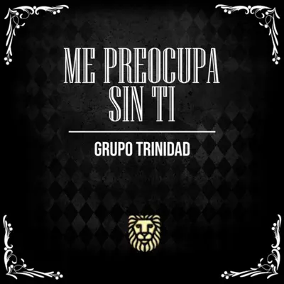 Me Preocupa Sin Ti (En Vivo) - Single - Grupo Trinidad