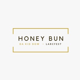 Honey Bun (feat. Larcfest) Da Kid Dow